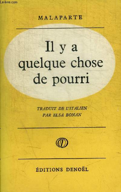 IL Y A QUELQUE CHOSE DE POURRI