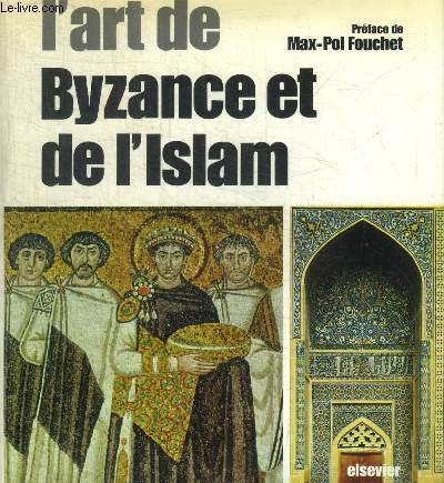L ART DE BYZANCE ET DE L ISLAM