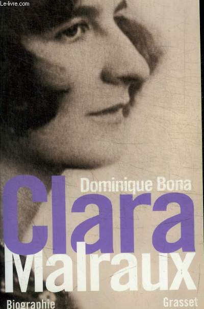 CLARA MALRAUX. NOUS AVONS ETE DEUX