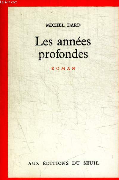 LES ANNEES PROFONDES