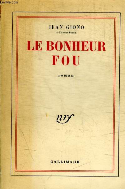 LE BONHEUR FOU