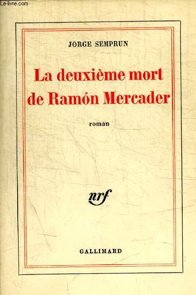 LE DEUXIEME MORT DE RAMON MERCADER