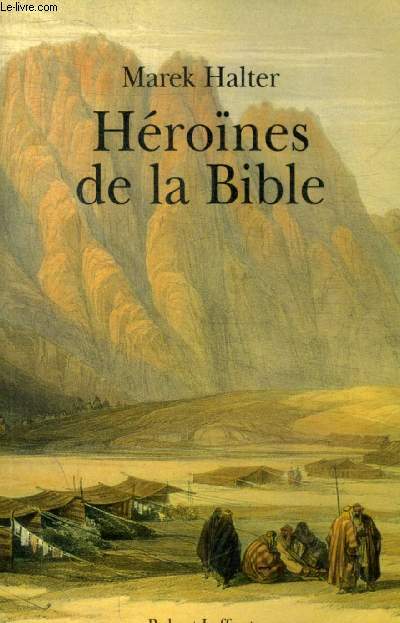 HEROINES DE LA BIBLE