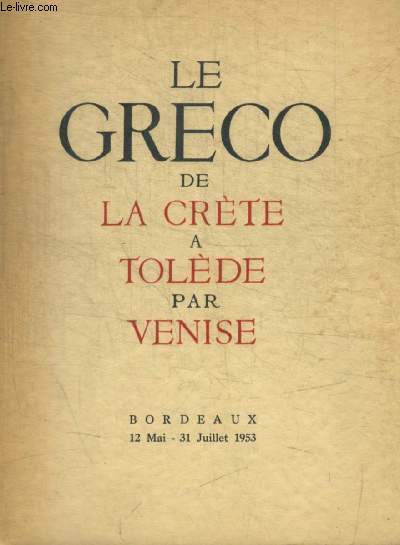 DOMENICO THEOTOCOPULI DIT LE GRECO, 1541-1614 DE LA CRETE A TOLEDE PAR VENISE
