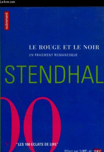 STENDHAL - LE ROUGE ET LE NOIR - UN FRAGMENT - N0 ROMANESQUE