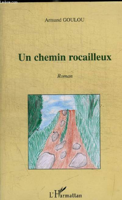 UN CHEMIN ROCAILLEUX