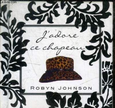 J ADORE CE CHAPEAU