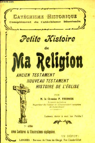 PETITE HISTOIRE DE MA RELIGION ANCIEN TESTAMENT NOUVEAU TESTAMENT HISTOIRE DE L EGLISE