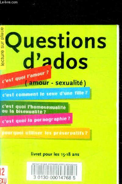 QUESTIONS D ADOS / AMOUR SEXUALITE
