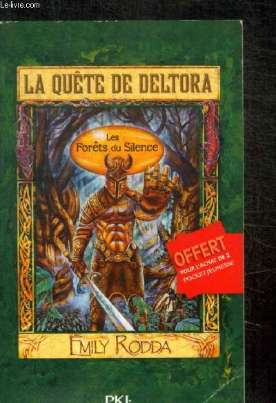LA QUETE DE DELTORA - LES FORETS DU SILENCE