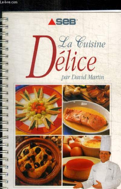 LA CUISINE DELICE PAR MARTIN DAVID
