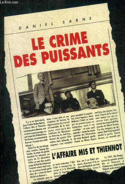LE CRIME DES PUISSANTS - L AFFAIRE MIS ET THIENNOT