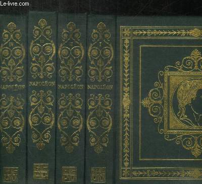 NAPOLEON - PAR CEUX QUI L ONT CONNU / EN 4 VOLUMES : TOMES 1 + 2 + 3 + 4