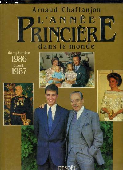 L'ANNEE PRINCIERE DANS LE MONDE - DE SEPTEMBRE 1986 A AOUT 1987