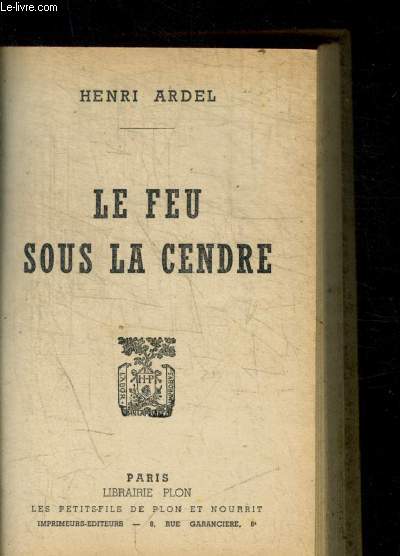 LE FEU SOUS LA CENDRE