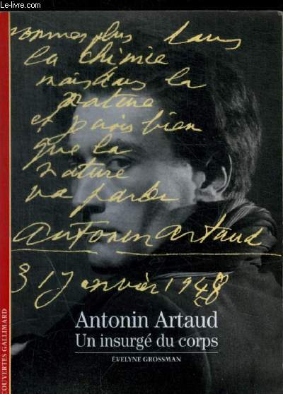 ARTAUD ANTONIN - UN INSURGE DU CORPS