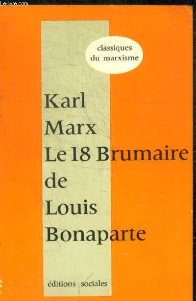 LE 18 BRUMAIRE DE LOUIS BONAPARTE