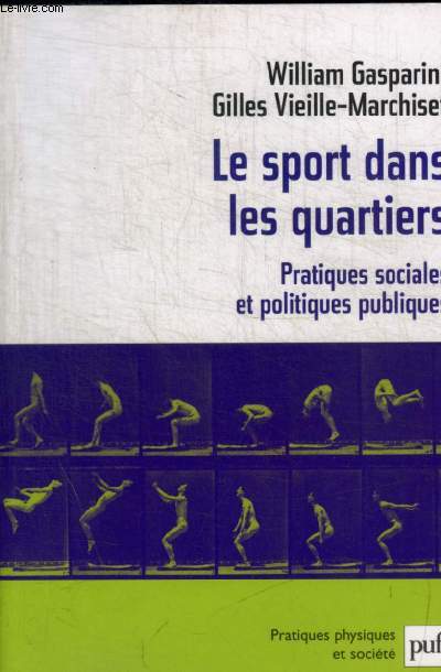 LE SPORT DANS LES QUARTIERS - PRATIQUES SOCIALES ET POLITIQUES PUBLIQUES