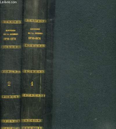 HISTOIRE DE LA GUERRE AVEC LA PRUSSE ET DES DEUX SIEGES DE PARIS