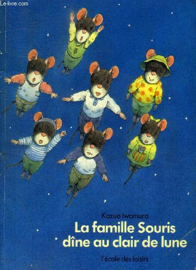 LA FAMILLE SOURIS DINE AU CLAIR DE LUNE