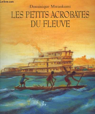 LES PETITS ACROBATES DU FLEUVE