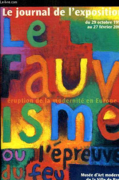 LE JOURNAL DE L EXPOSITION DU 29 OCTOBRE 1999 AU 27 FEVRIER 2000