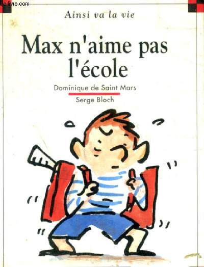 MAX N'AIME PAS L'ECOLE