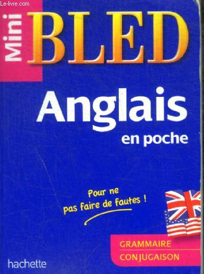 MINI BLED ANGLAIS EN POCHE / GRAMMAIRE - CONJUGAISON