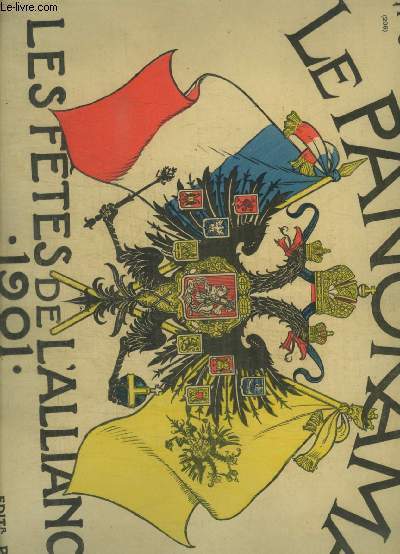 LE PANORAMA - N 3 - 1901 - LES FETES DE L ALLIANCE