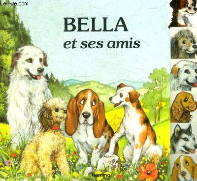 BELLA ET SES AMIS