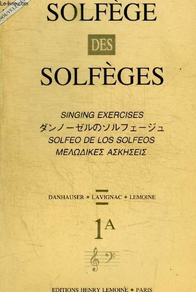 PARTITIONS : SOLFEGE DES SOLFEGES - SINGING EXERCICES - DANHAUSER / LAVIGNAC / LEMOINE