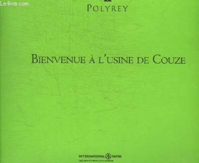 POLYREY - BIENVENUE A L USINE DE COUZE