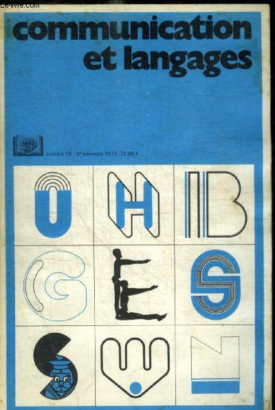 COMMUNICATIONS ET LANGAGES - N15 - 3 E TRIMESTRE 1972 -LISIBILITE/ GRAPHISME / SOCIOLOGIE / MASS MEDIA / PUBLICITE / LES LIVRES  -