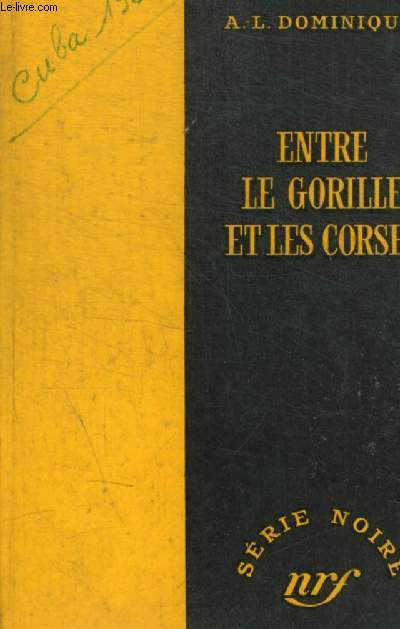 ENTRE LE GORILLE ET LES CORSES - N° 322
