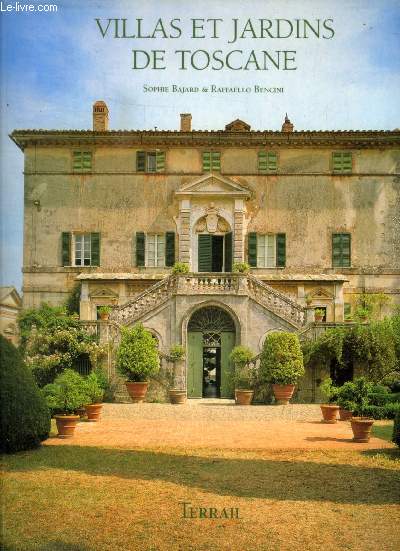 TERRAILVILLAS ET JARDINS DE TOSCANE - PREAMBULE / APERCU HISTORIQUE / A LA DECOUVERTE DES VILLAS