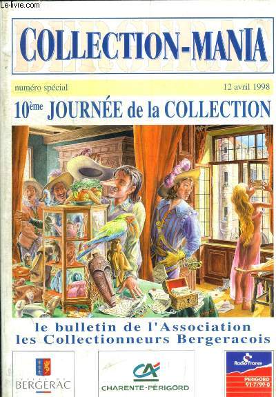 COLLECTION MANIA - 10 EME JOURNEE DE LA COLLECTION - NUMERO SPECIAL - 12 AVRIL 1998