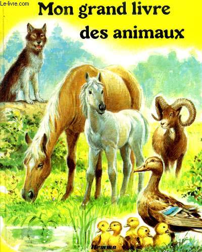 MON GRAND LIVRE DES ANIMAUX