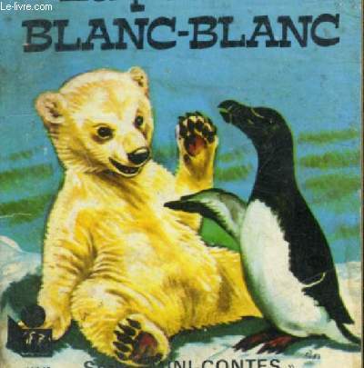 LA PEUR DE BLANC-BLANC