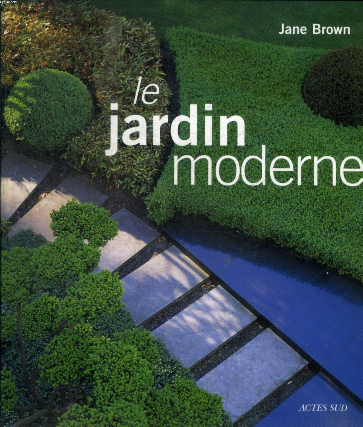 LE JARDIN MODERNE