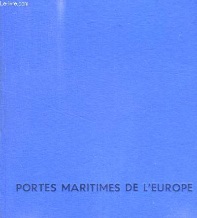 PORTES MARITIMES DE L EUROPE