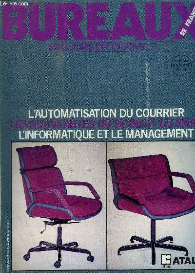 BUREAUX - N 129 - DECEMBRE 1977 - STRUCTURES DECORATIVES / L AUTOMATISATION DU COURRIER - LES NOUVEAUTES DU SICOB ET SMAU - L INFORMATIQUE ET LE MANAGEMENT - LE PETIT JOURNAL DES BUREAUX / ACTUALITES DU MOIS / STRUCTURES DECORATIVES / ETC.