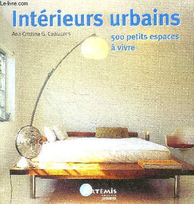 INTERIEUR URBAINS - 500 PETIS ESPACES A VIVRE