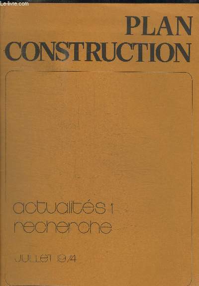 PLAN DE CONSTRUCTION - ACTUALITES 1 - RECHERCHE - JULLET 1974 -