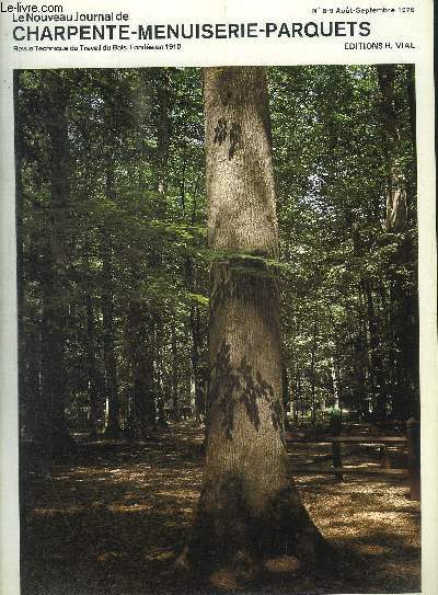 LE NOUVEAU JOURNAL DE CHARPENTE - REVUE TECHNIQUE DU TRAVAIL DU BOIS - MENUISERIE PARQUETS - N 8 / 9 AOUT - SEPTEMBRE 1976 - LE BOIS ET SES DERIVES DANS L ISOLATION ET LA CORRECTION ACOUSTIQUES / INTRODUCTION / CE QU EST UN SON / MESURE DES SONS / PROPAG