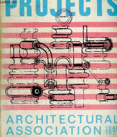 PROJETCS - ARCHITECTURAL ASSOCIATION - 1946 / 1971