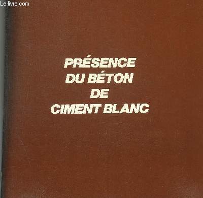 PRESENCE DU BETON DE CIMENT BLANC