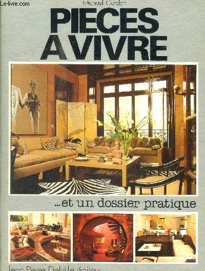PIECES A VIVRE ET UN DOSSIER PRATIQUE