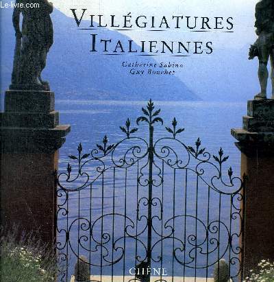 VILLEGIATURES ITALIENNES / DOUCEUR DE VIVRE