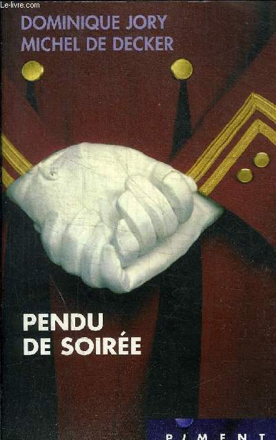 PENDU DE SOIREE