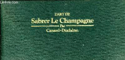 L ART DE SABRER LE CHAMPAGNE